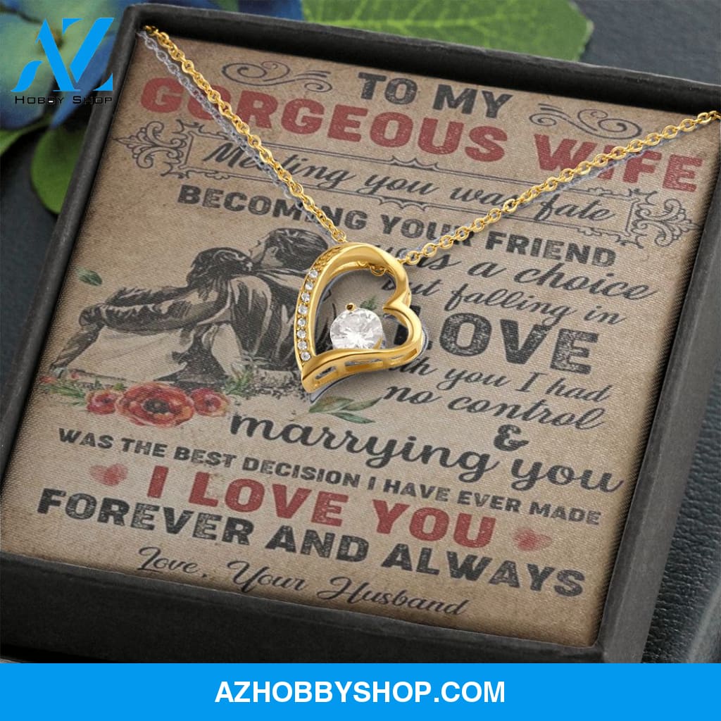 To My Gorgeous Wife, I Love You, Forever Love Necklace, Romantic Gift For Wife