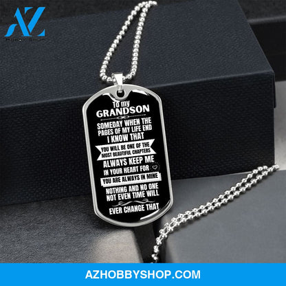 To my Grandson - Someday when the pages of my life end... - Military Chain (Silver or Gold) BLACK