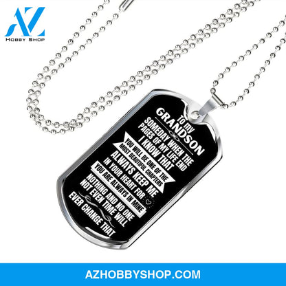To my Grandson - Someday when the pages of my life end... - Military Chain (Silver or Gold) BLACK