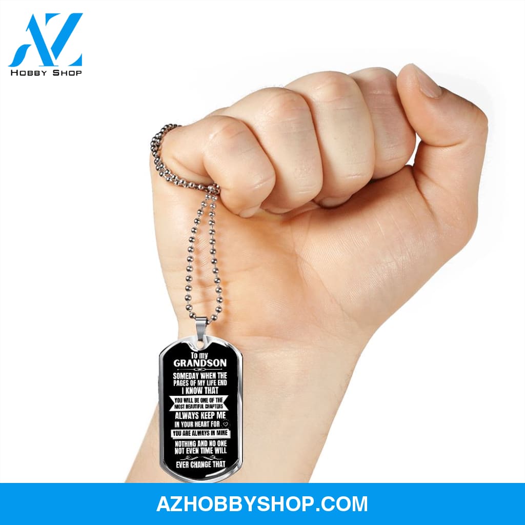 To my Grandson - Someday when the pages of my life end... - Military Chain (Silver or Gold) BLACK