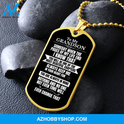 To my Grandson - Someday when the pages of my life end - Military Chain (Silver or Gold)