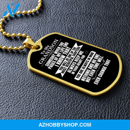 To my Grandson - Someday when the pages of my life end - Military Chain (Silver or Gold)