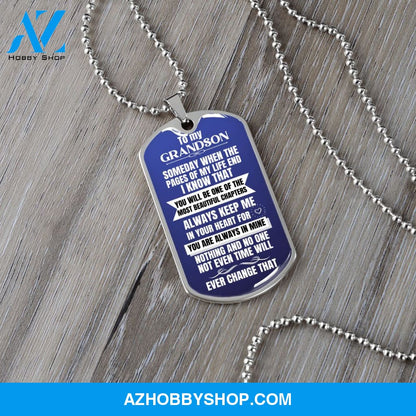 To my Grandson - Someday when the pages of my life end - Military Chain (Silver or Gold)