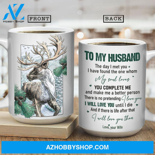 To my husband, Gray deer drawing, Pine cone, I will love you until I die - Couple White Mug