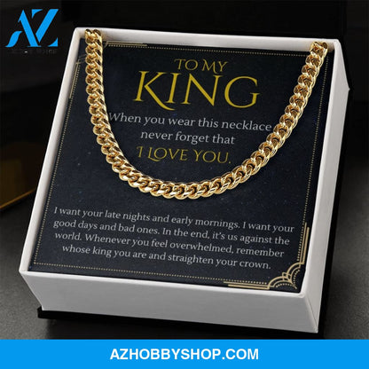 To My King Straighten Your Crown For Boyfriend or Husband Gift Cuban Link Chain Necklace