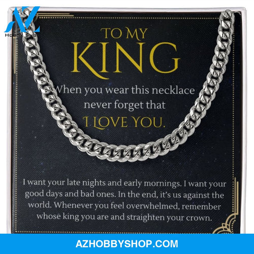 To My King Straighten Your Crown For Boyfriend or Husband Gift Cuban Link Chain Necklace