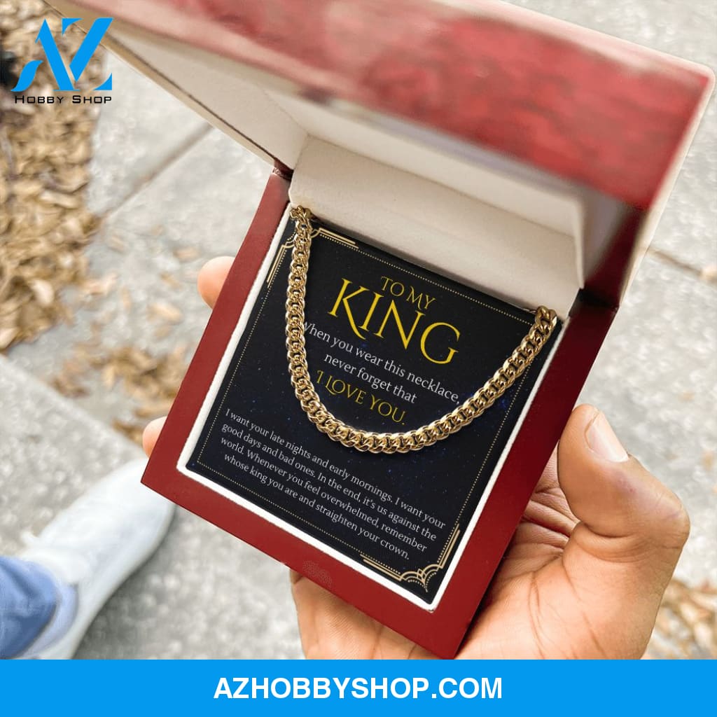 To My King Straighten Your Crown For Boyfriend or Husband Gift Cuban Link Chain Necklace