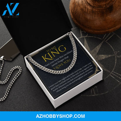 To My King Straighten Your Crown For Boyfriend or Husband Gift Cuban Link Chain Necklace