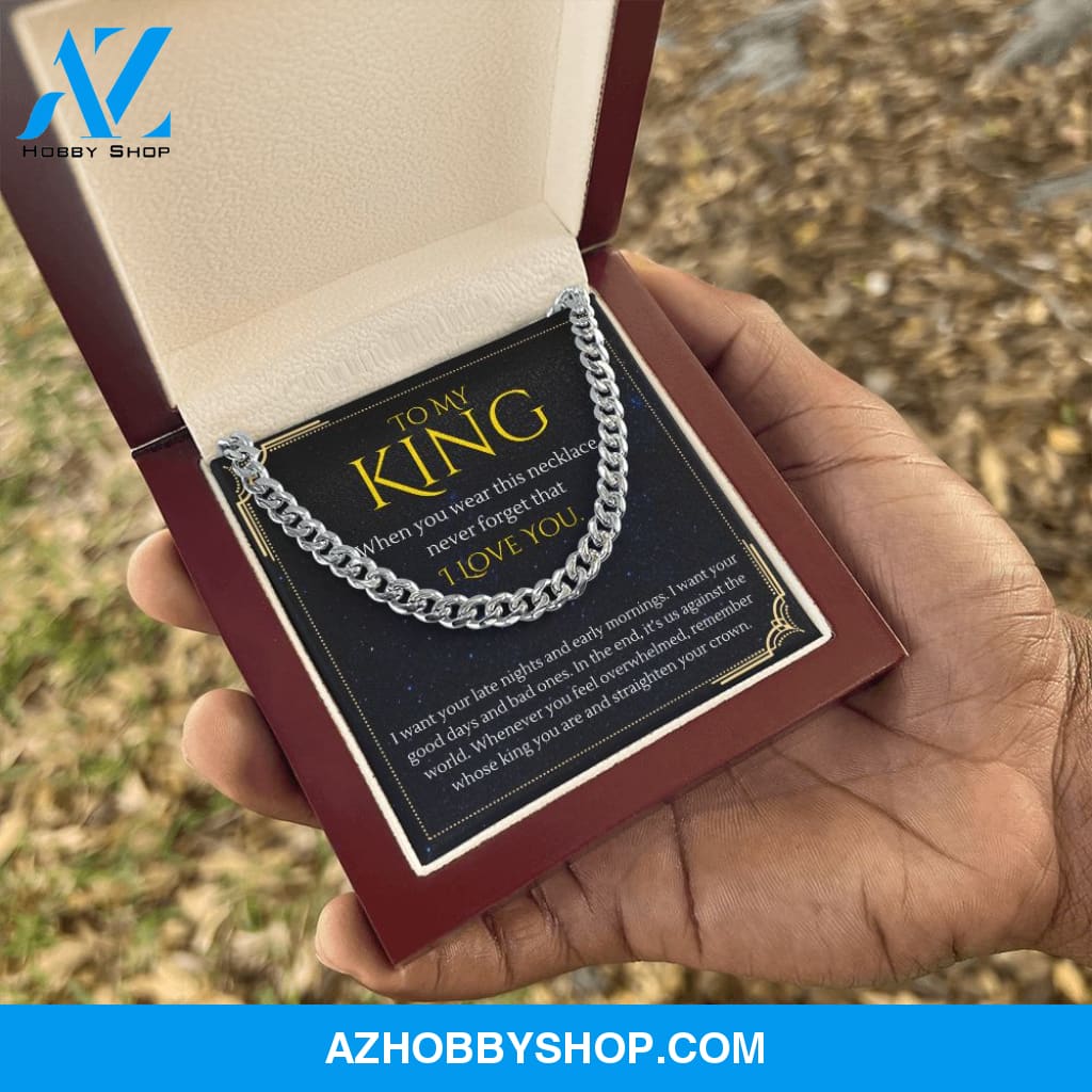 To My King Straighten Your Crown For Boyfriend or Husband Gift Cuban Link Chain Necklace