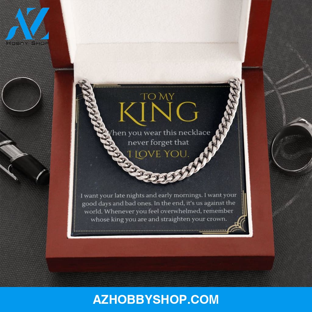 To My King Straighten Your Crown For Boyfriend or Husband Gift Cuban Link Chain Necklace