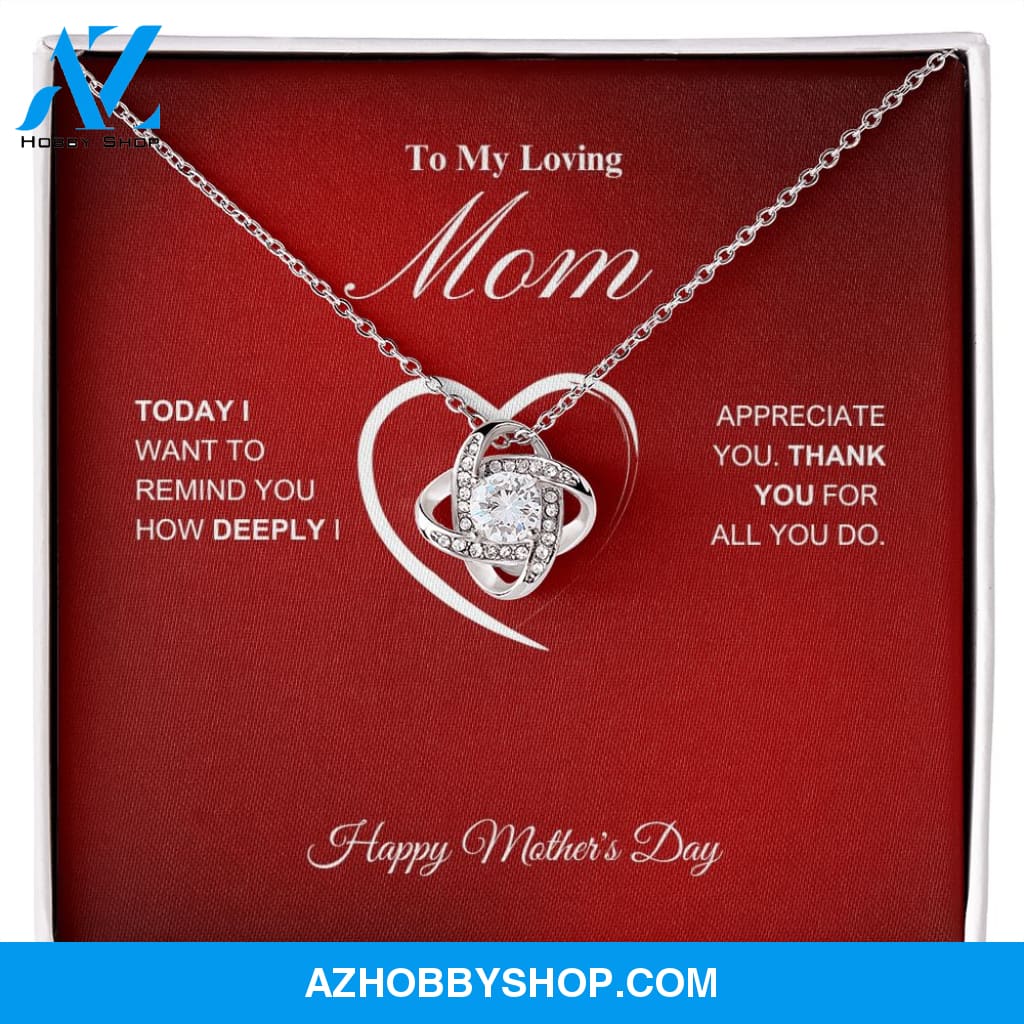 To My Loving Mom - Happy Mother's Day - Love Knot Necklace