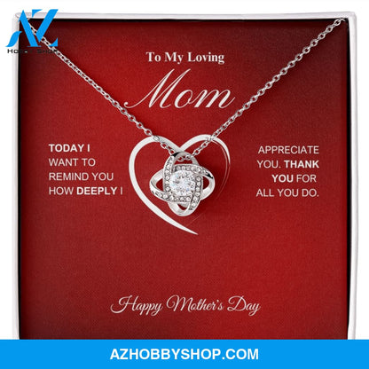 To My Loving Mom - Happy Mother's Day - Love Knot Necklace