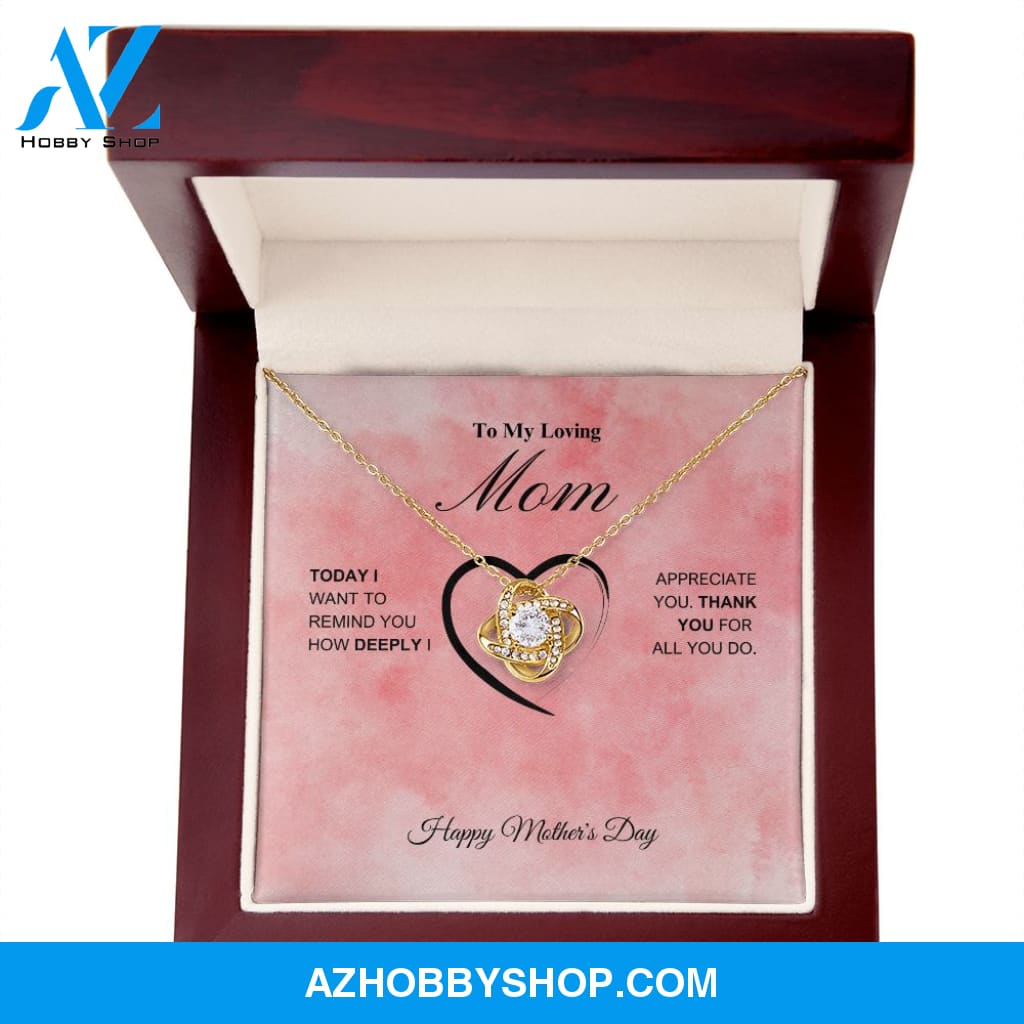 To My Loving Mom - Happy Mother's Day - Love Knot Necklace