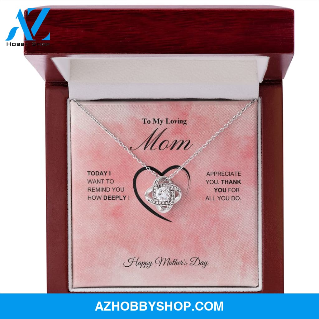 To My Loving Mom - Happy Mother's Day - Love Knot Necklace