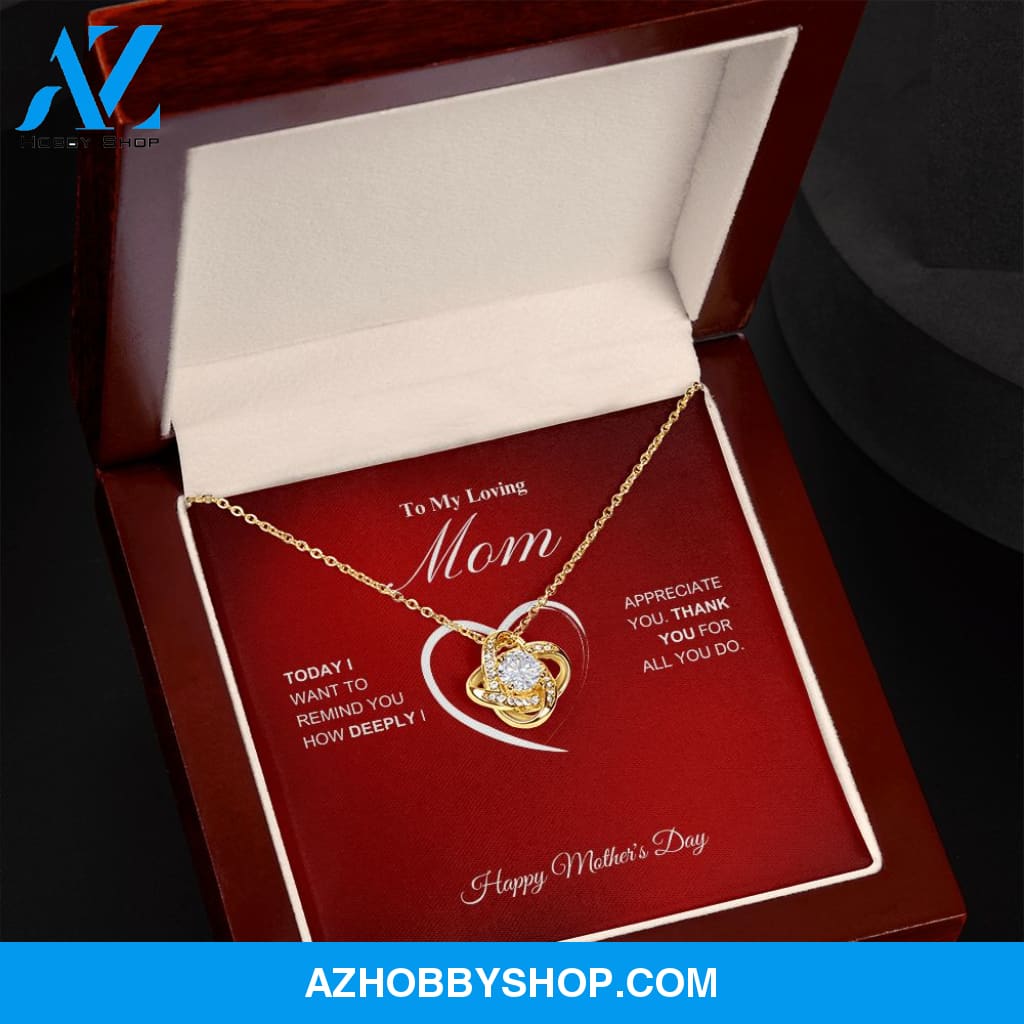 To My Loving Mom - Happy Mother's Day - Love Knot Necklace