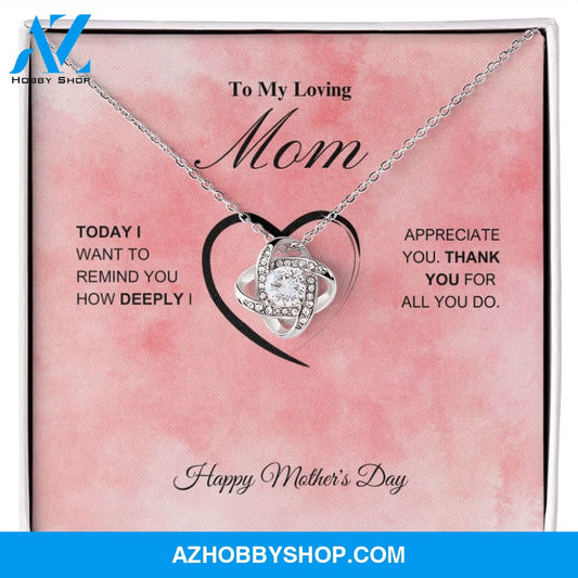 To My Loving Mom - Happy Mother's Day - Love Knot Necklace