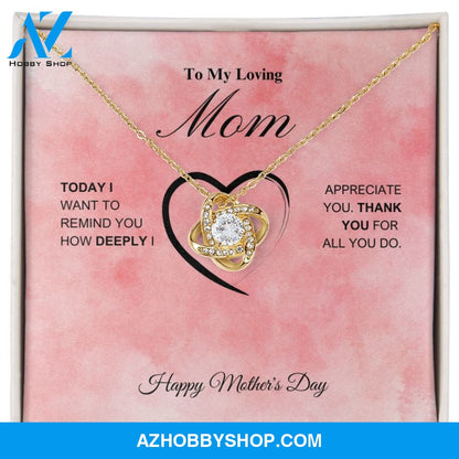 To My Loving Mom - Happy Mother's Day - Love Knot Necklace