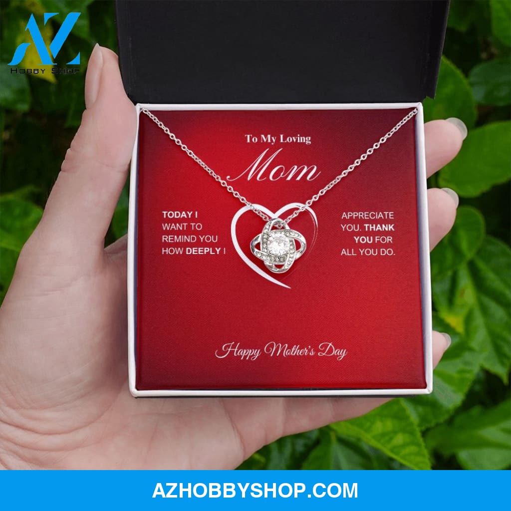 To My Loving Mom - Happy Mother's Day - Love Knot Necklace