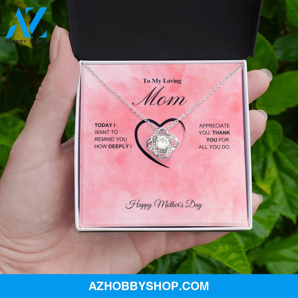 To My Loving Mom - Happy Mother's Day - Love Knot Necklace