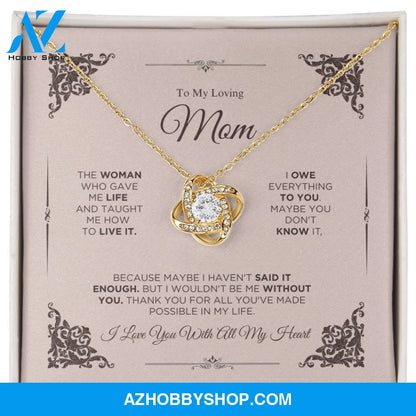 To My Loving Mom - I Love You - Love Knot Necklace