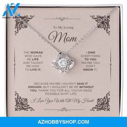 To My Loving Mom - I Love You - Love Knot Necklace