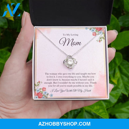 To My Loving Mom - I Love You - Love Knot Necklace