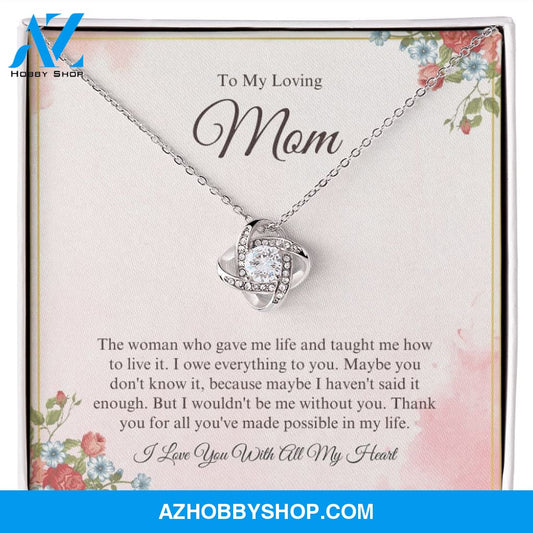 To My Loving Mom - I Love You - Love Knot Necklace