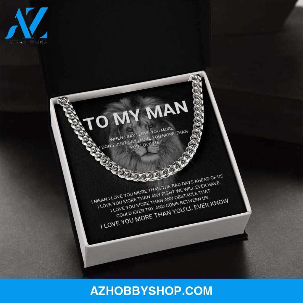 To My Man - I Love You More - Cuban Link Chain