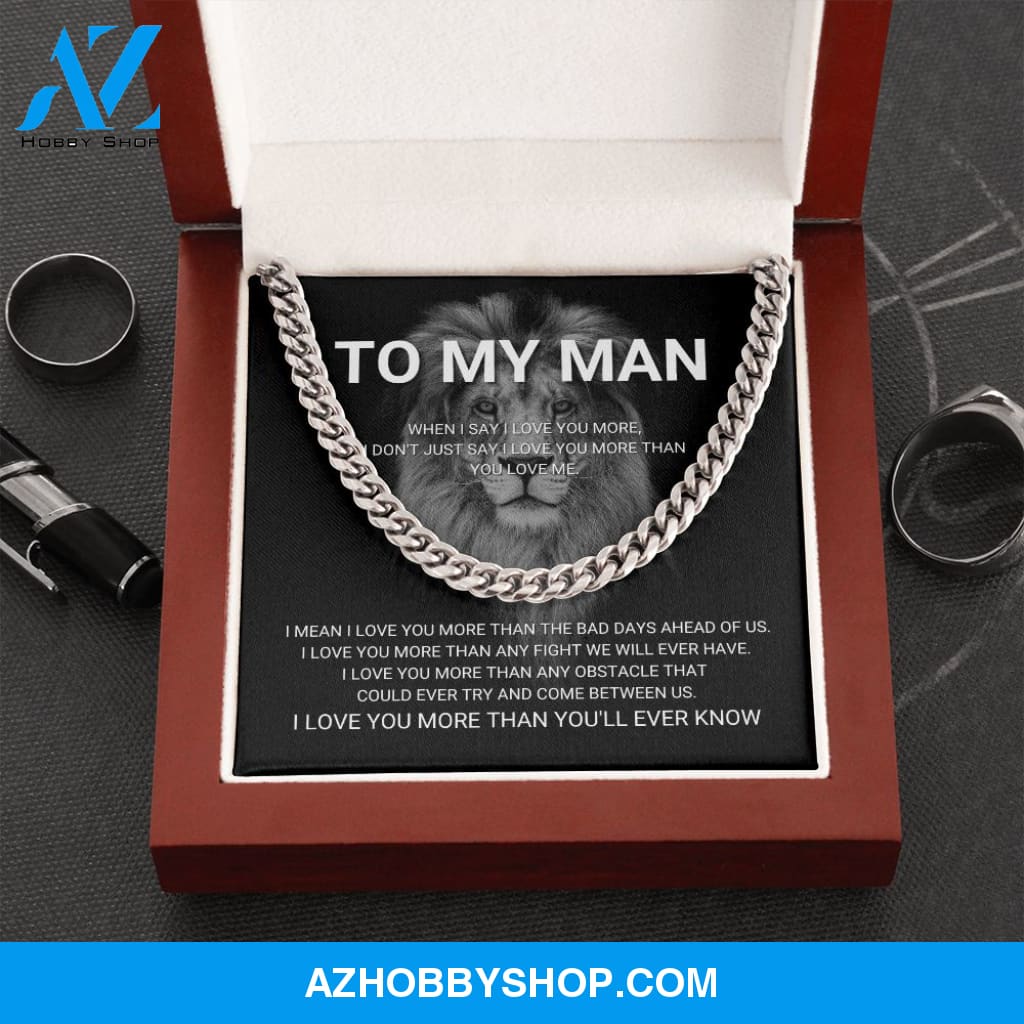 To My Man - I Love You More - Cuban Link Chain