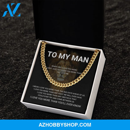 To My Man - I Love You More - Cuban Link Chain