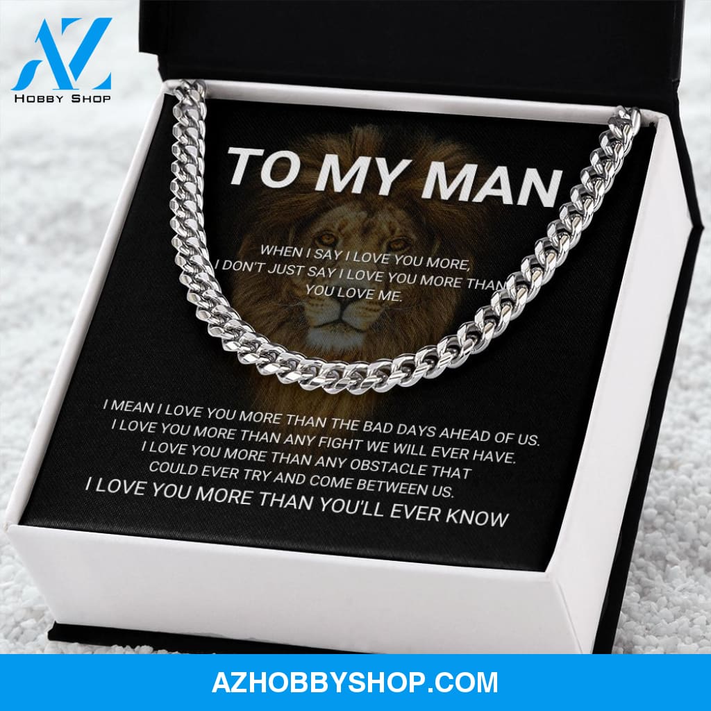 To My Man - I Love You More - Cuban Link Chain