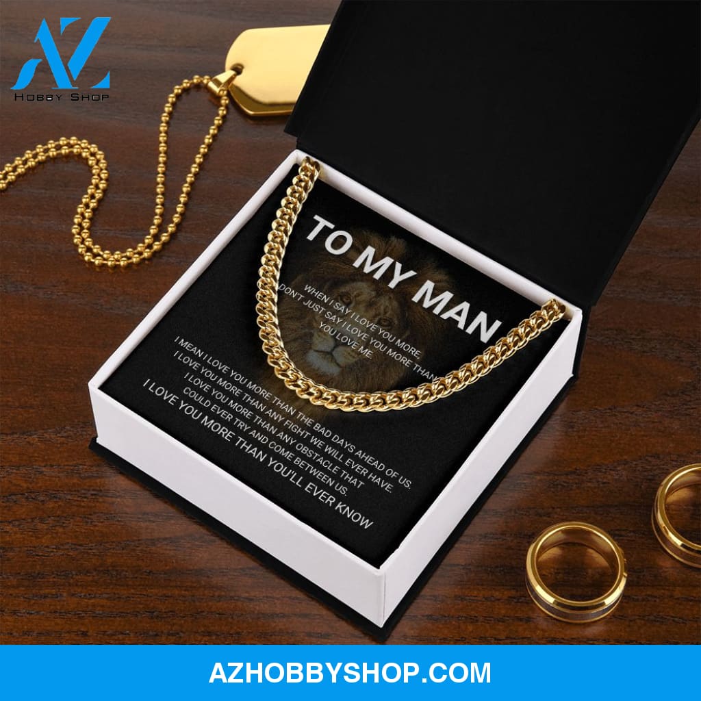 To My Man - I Love You More - Cuban Link Chain