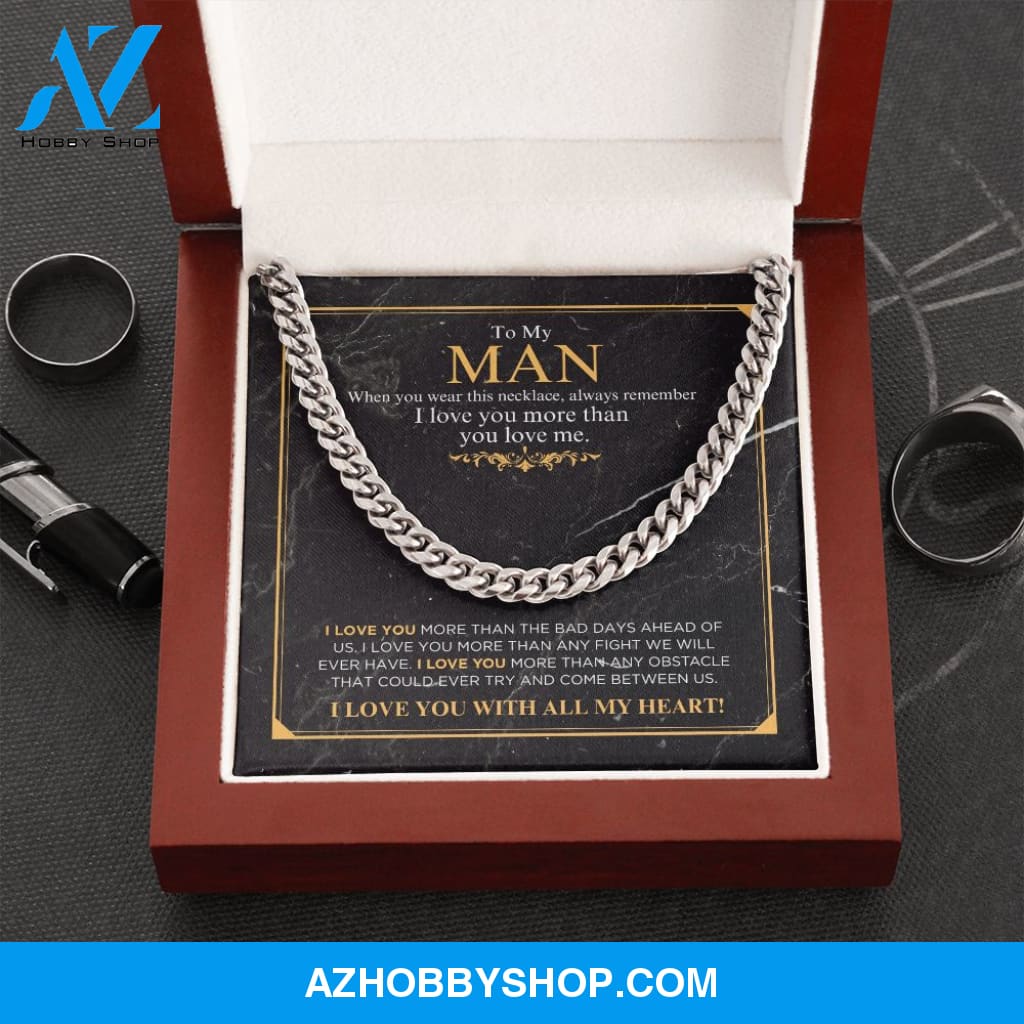 To My Man - I Love You More - Cuban Link Chain