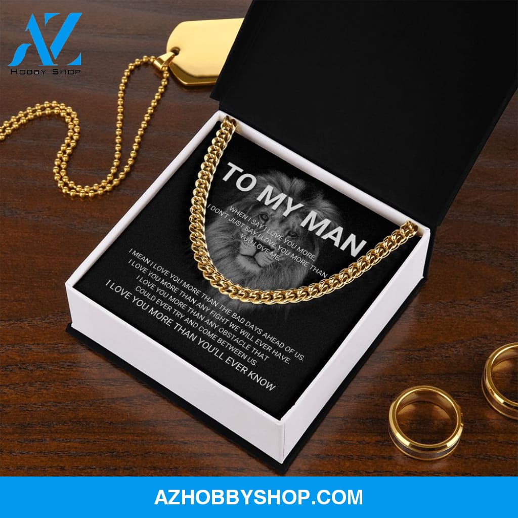 To My Man - I Love You More - Cuban Link Chain
