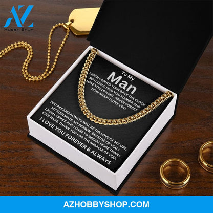 To My Man | I Wish I Could Turn Back | Cuban Link Chain