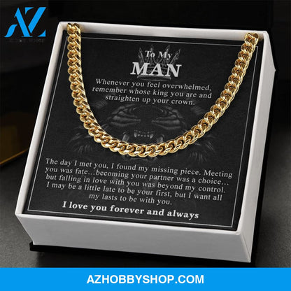 To My Man - Straighten Up Your Crown - Cuban Chain