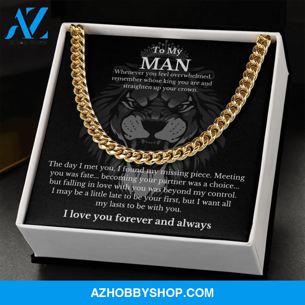 To My Man - Straighten Up Your Crown - Cuban Chain