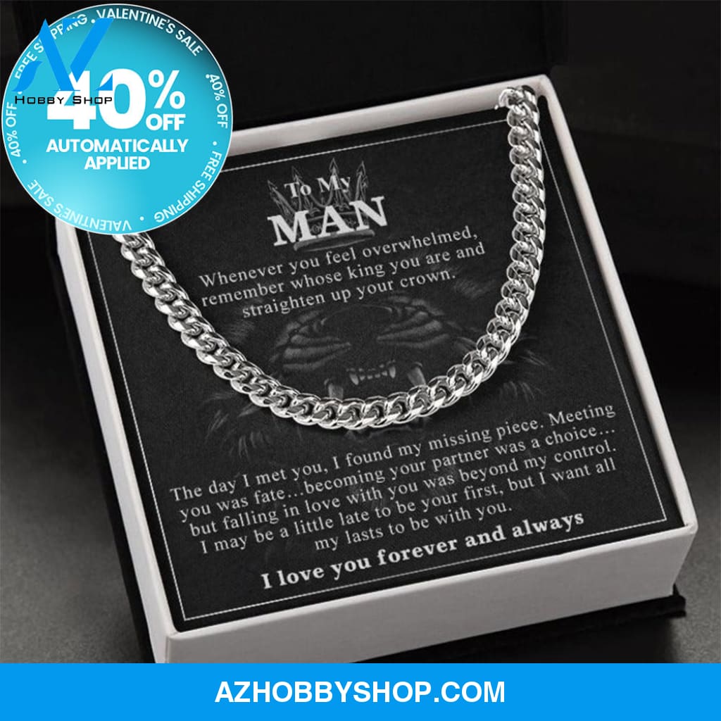 To My Man - Straighten Up Your Crown - Cuban Chain