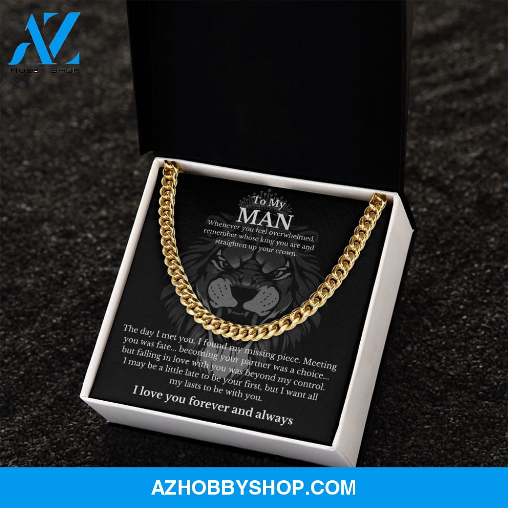 To My Man - Straighten Up Your Crown - Cuban Chain