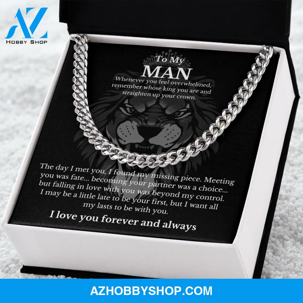 To My Man - Straighten Up Your Crown - Cuban Chain