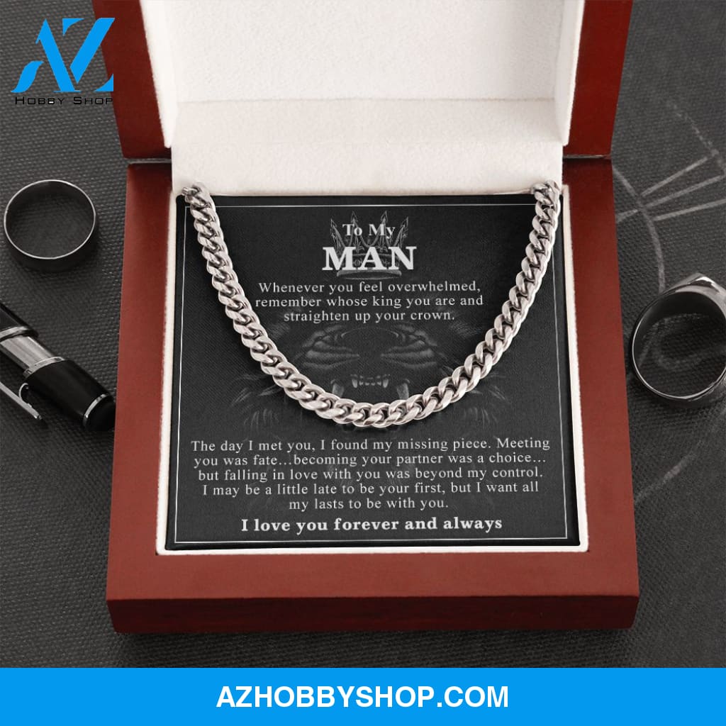 To My Man - Straighten Up Your Crown - Cuban Chain