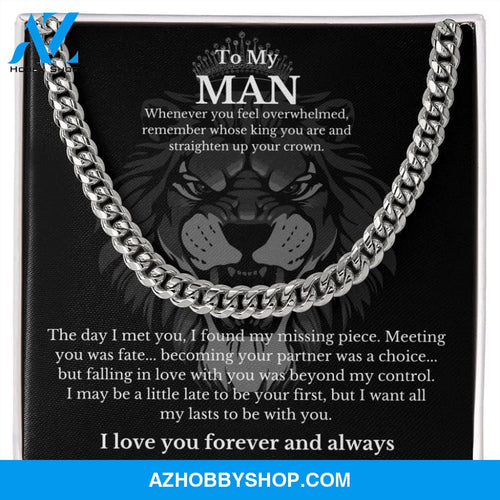 To My Man - Straighten Up Your Crown - Cuban Chain