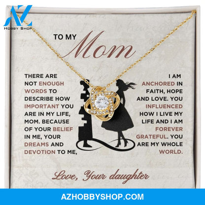 To My Mom - Forever Grateful - Love Knot Necklace