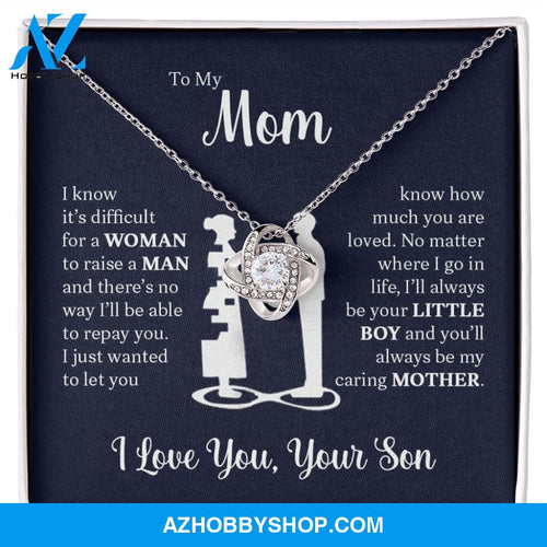 To My Mom From Son | I Know It's Difficult | Love Knot Necklace
