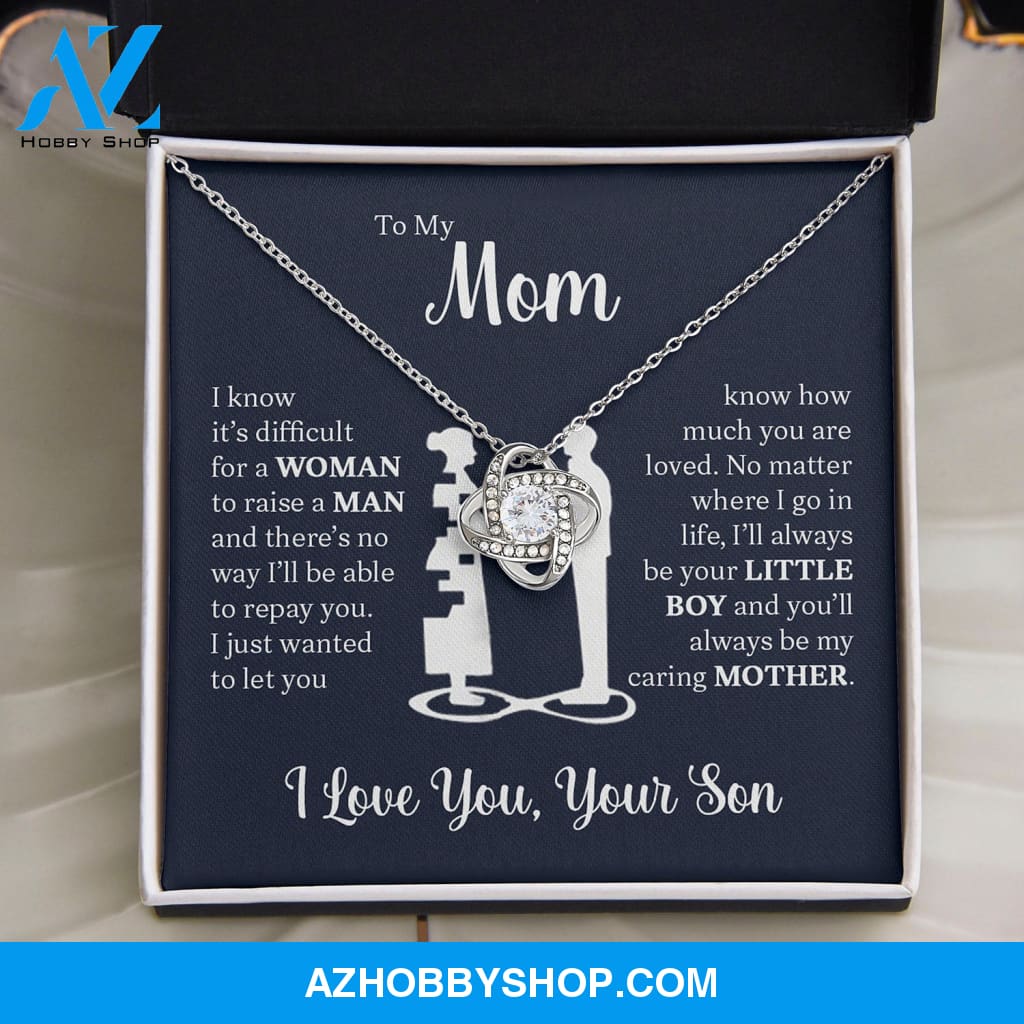 To My Mom From Son | I Know It's Difficult | Love Knot Necklace