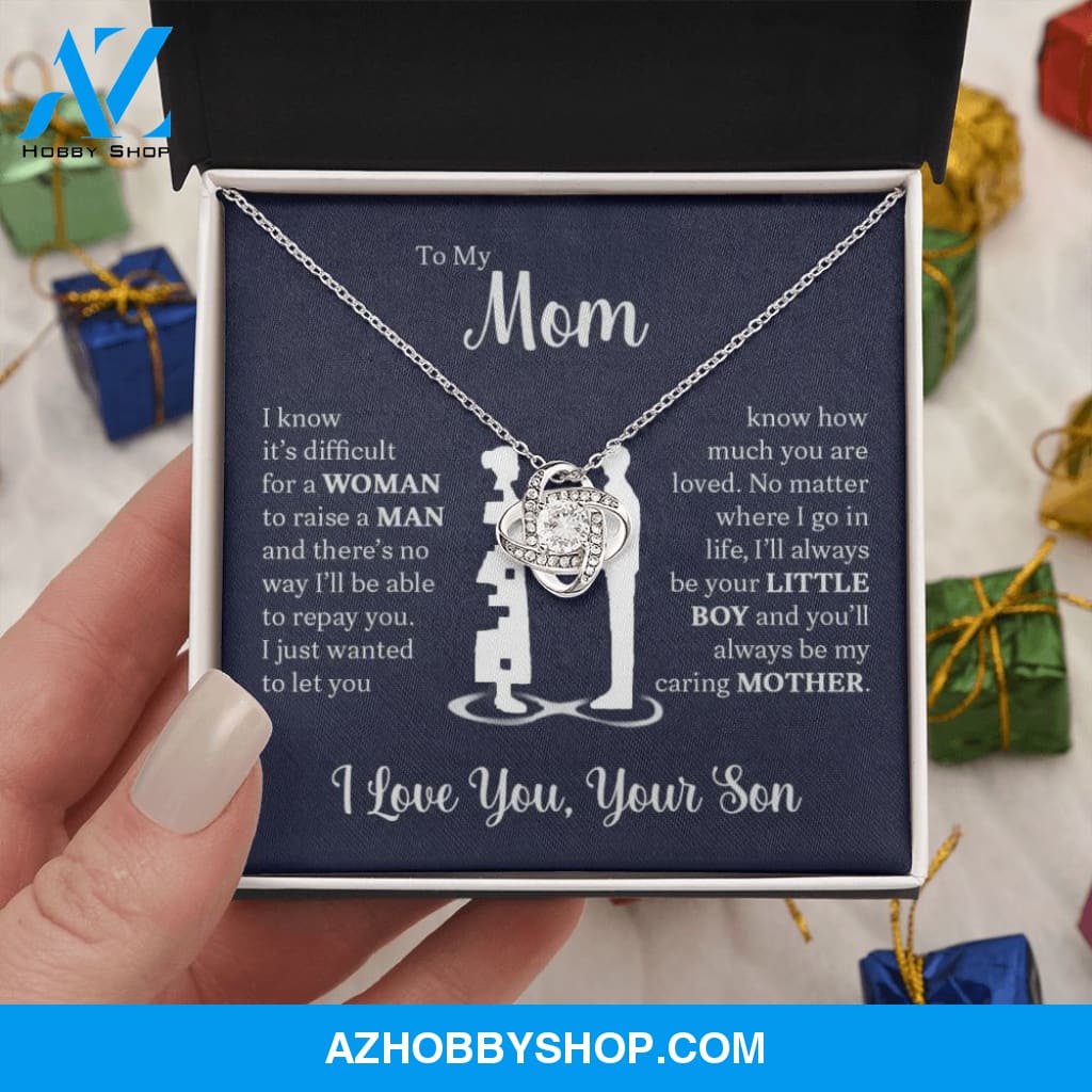 To My Mom From Son | I Know It's Difficult | Love Knot Necklace