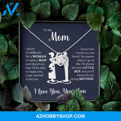 To My Mom From Son | I Know It's Difficult | Love Knot Necklace