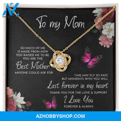 To My Mom Time May Fly Love Knot Necklace