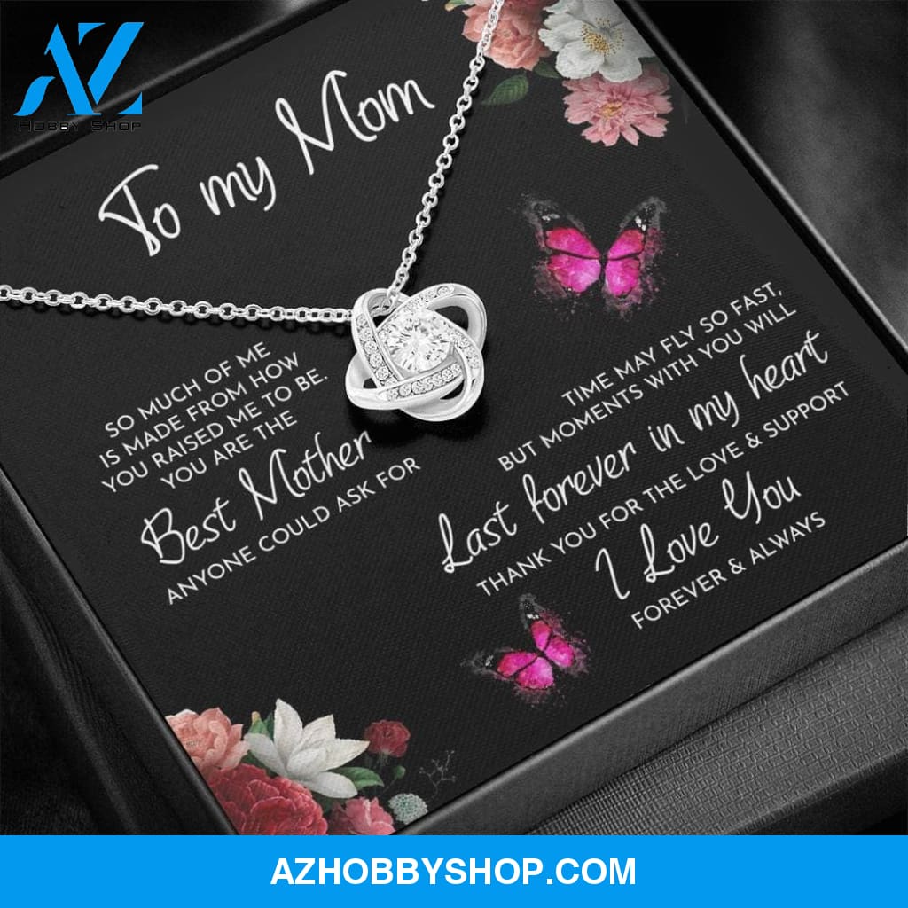 To My Mom Time May Fly Love Knot Necklace