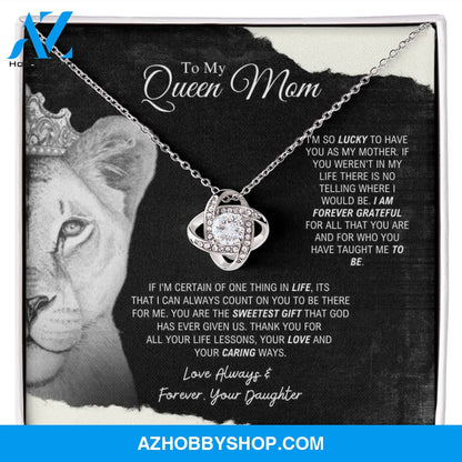 To My Queen Mom - Sweetest Gift - Love Knot Necklace